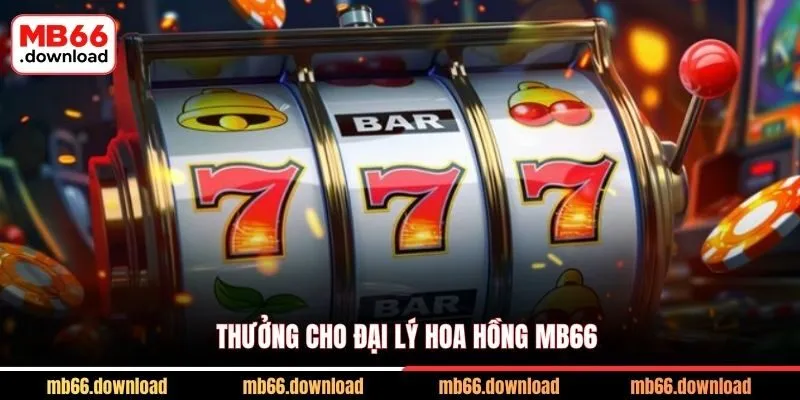 Thưởng cho đại lý hoa hồng MB66
